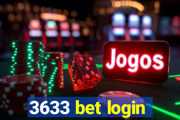 3633 bet login